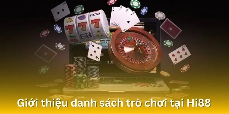 Giới thiệu về những trò chơi đa dạng tại nền tảng Hi88