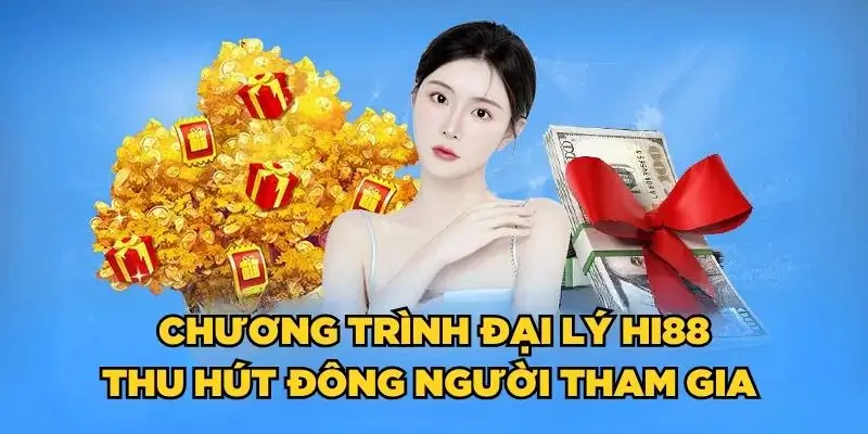 Hoa hồng đại lý Hi88 cực kỳ hấp dẫn thu hút đông đảo người tham gia