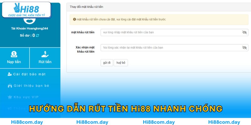 Hướng dẫn rút tiền Hi88 nhanh chóng